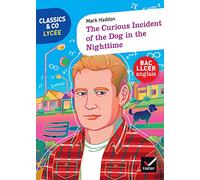 Classics & Co Anglais LLCE 1re The Curious Incident Of the Dog In the Night-Time Éd 2023 Livre élève
