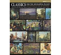 Classics for the Developing Pianist, Bk 5: Core Repertoire for Study and Performance (Classics for the Developing Pianist, 5)