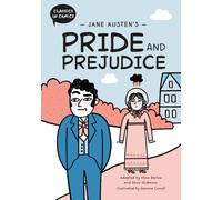 Classics in Comics: Jane Austen's Pride and Prejudice : A Comic Book