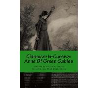 Classics-In-Cursive: Anne Of Green Gables