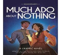 Classics in Graphics: Shakespeare's Much Ado About Nothing Book Steve Skidmore Multi One Size