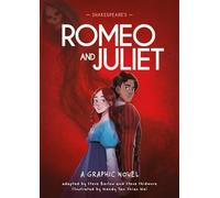 Classics in Graphics: Shakespeare's Romeo and Juliet: A Graphic Novel