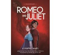 Classics in Graphics: Shakespeare's Romeo and Juliet: A Graphic Novel