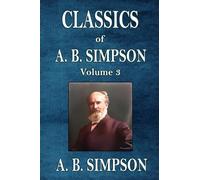 Classics of A. B. Simpson