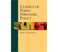 Classics of Public Personnel Policy