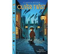 Classics Retold: Oliver Twist