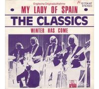 Classics, The - My Lady Of Spain, Winter Has Come [Vinyl Single 7'']