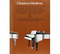 Classics to Moderns: Bk.4: For Piano