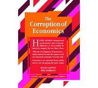 Classics Trilogy: 2nd Edition (The Corruption of Economics: 2nd Edition)