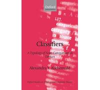 Classifiers: A Typology of Noun Categorization Devices (Oxford Studies in Typology and Linguistic Theory)