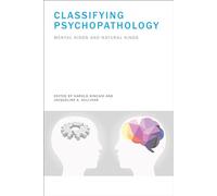 Classifying Psychopathology - Mental Kinds and Natural Kinds