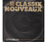 Classix Nouveaux - CLASSIX NOUVEAUX Is It a Dream UK 7" 45