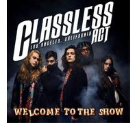Classless Act - Welcome To The Show [VINYL]