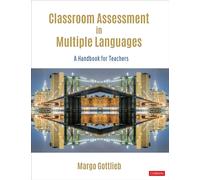 Classroom Assessment in Multiple Languages : A Handbook for Teachers