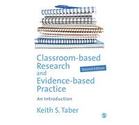Classroom-based Research and Evidence-based Practice: An Introduction