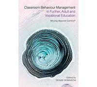 Classroom Behaviour Management in Further Adult and Vocational Education