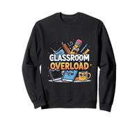 Classroom Chaos Academic Humor Design Sweatshirt