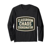 Classroom Chaos Coordinator Mens Kindergarten School Teacher Long Sleeve T-Shirt