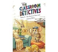 Classroom Detective Book 3 - The Secret of the Lost Library Book: 1