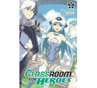 Classroom for Heroes, Vol. 5
