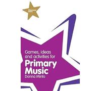 Classroom Gems: Games, Ideas and Activities for Primary Music