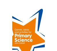 Classroom Gems: Games, Ideas and Activities for Primary Science