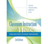 Classroom Instruction That Works: Research-Based Strategies for Increasing Student Achievement
