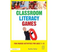Classroom Literacy Games: Fun-packed activities for ages 7-13 (David Fulton Books)