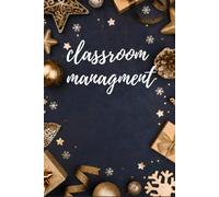 CLASSROOM MANAGEMENT: classroom mUNDERSTANDING TEACHERS’ PERCEPTIONS AND PRACTICES OF CLASSROOM MANAGEMENT AT ELEMENTARY SCHOOLS LEVEL IN BALTISTAN REGIONanagement strategies