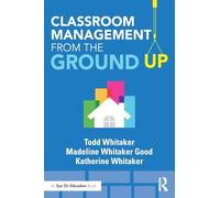 Classroom Management From the Ground Up (Eye on Eduction)