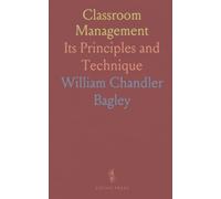Classroom Management: Its Principles and Technique