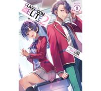 Classroom of the Elite: Year 2 (Light Novel) Vol. 9