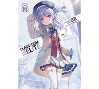 Classroom of the Elite: Year 2 (Light Novel) Vol. 9.5