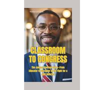 CLASSROOM TO CONGRESS: The Jamaal Bowman Story-From Educator to Disruptor in the Fight for a Just America