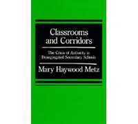 Classrooms Corridors (Paper): The Crisis of Authority in Desegregated Secondary Schools