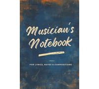 Classy 6 x 9 Musicians Manuscript Note Book |120 Pages On Cream Paper: “A Compact, Stylish Staff Paper Journal for Composers and Musicians”