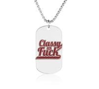 Classy As Fck Personalized Necklace Dog Tag Pendant Necklaces for Men Women Memorial Jewelry Stainless Steel