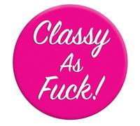 Classy As Fuck 38mm Badge