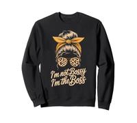Classy NOT BOSSY I'M BOSS Awesome Proud Babe Epic Mommy Sweatshirt