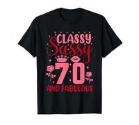 Classy Sassy 70 and Fabulous 70th BIrthday Girl 70 Year Old T-Shirt