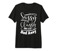 Classy Sassy and a bit Bad Assy Pink Women Motivational Premium T-Shirt