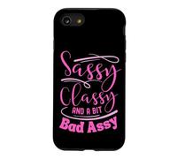 Classy sassy and a bit bad assy women motivational Case for iPhone SE (2020) / 7/8