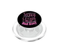 Classy sassy and a bit bad assy women motivational PopSockets PopGrip for MagSafe
