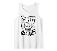 Classy Sassy and a bit Bad Assy Women Motivational Tank Top