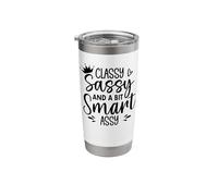 Classy Sassy and a Bit Smart Assy,Classy Sassy Bit Bad Assy Stainless Steel Insulated Tumbler