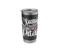 Classy Until the First Pitch Baseball Sport Stainless Steel Insulated Tumbler