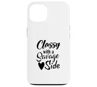 Classy With A Savage Side Funny Saying Case for iPhone 13