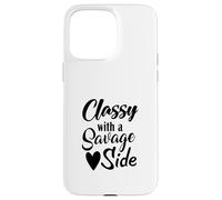Classy With A Savage Side Funny Saying Case for iPhone 15 Pro Max