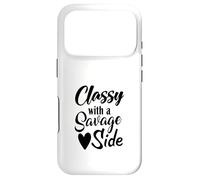 Classy With A Savage Side Funny Saying Case for iPhone 17 Pro