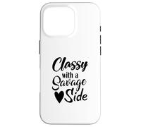 Classy With A Savage Side Funny Saying Mothers Day Case for iPhone 16 Pro